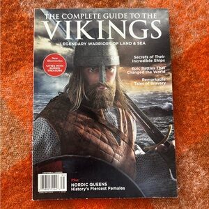The Complete Guide To The Vikings Legendary Land & Sea History Magazine